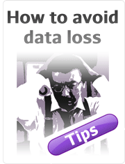 Tips to avoid data loss situations avoid data loss